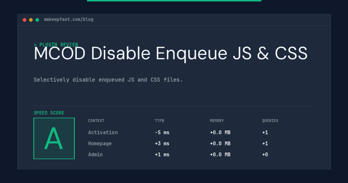 MCOD Disable Enqueue JS & CSS - MakeWPFast
