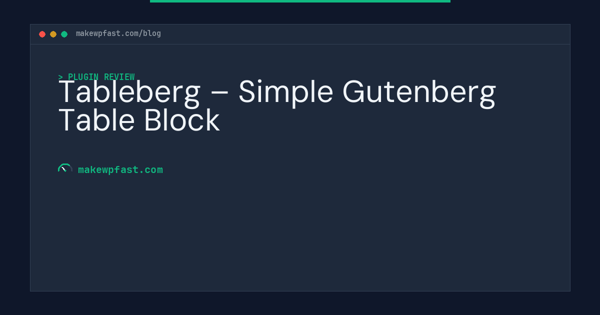 Tableberg – Simple Gutenberg Table Block - MakeWPFast