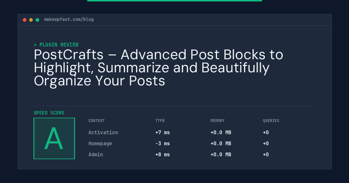 PostCrafts – Advanced Post Blocks to Highlight, Summarize and Beautifully Organize Your Posts - MakeWPFast