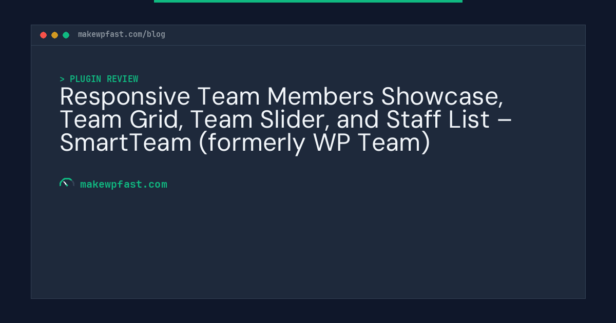 Responsive Team Members Showcase, Team Grid, Team Slider, and Staff List – SmartTeam (formerly WP Team) - MakeWPFast