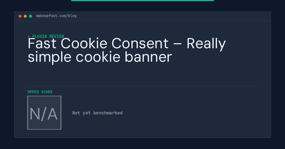 Fast Cookie Consent – Really simple cookie banner - MakeWPFast