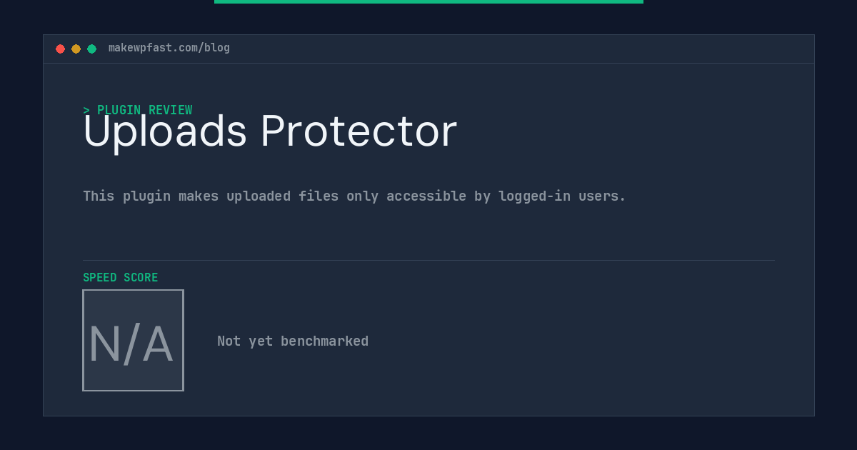 Uploads Protector - MakeWPFast