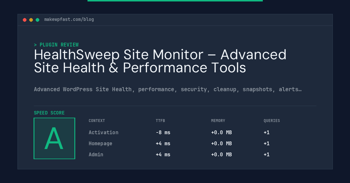 HealthSweep Site Monitor – Advanced Site Health & Performance Tools - MakeWPFast