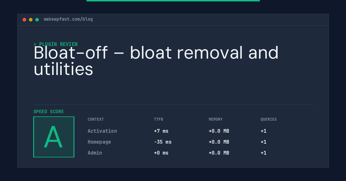 Bloat-off – bloat removal and utilities - MakeWPFast