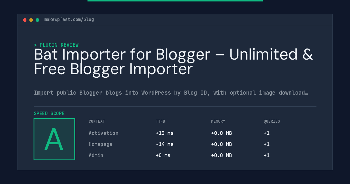 Bat Importer for Blogger – Unlimited & Free Blogger Importer - MakeWPFast