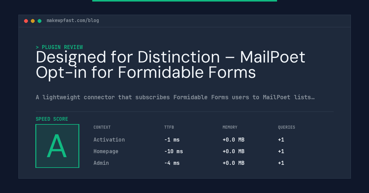 Designed for Distinction – MailPoet Opt-in for Formidable Forms - MakeWPFast