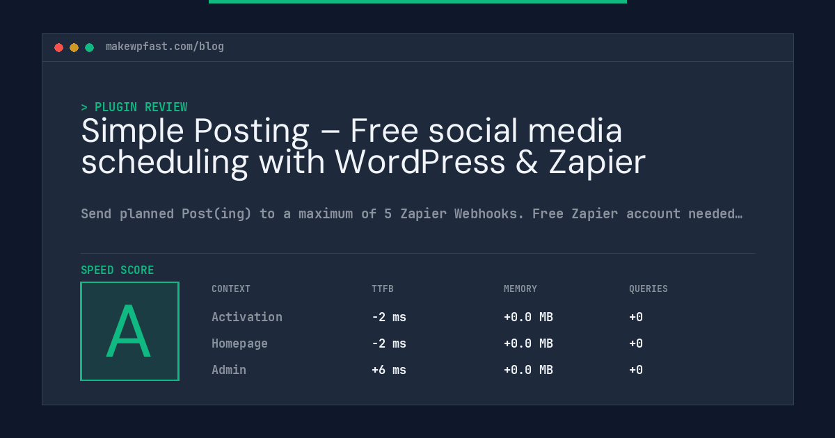 Simple Posting – Free social media scheduling with WordPress & Zapier - MakeWPFast