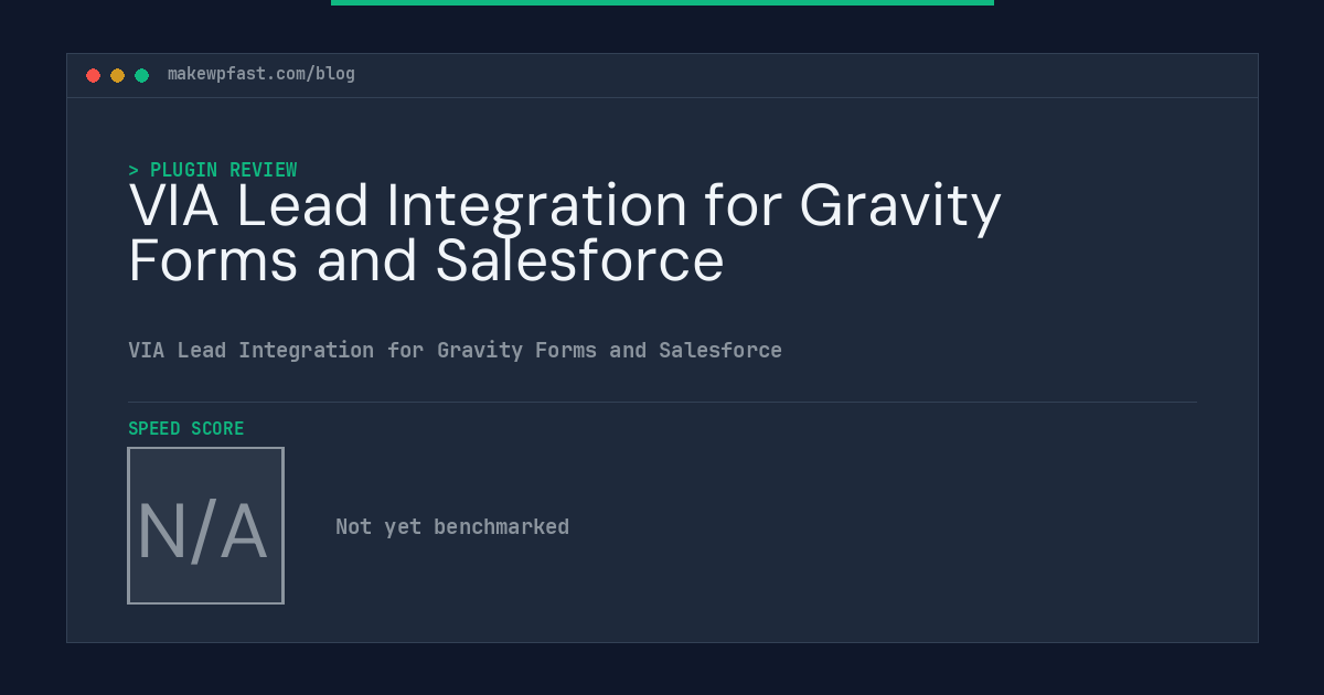 VIA Lead Integration for Gravity Forms and Salesforce - MakeWPFast