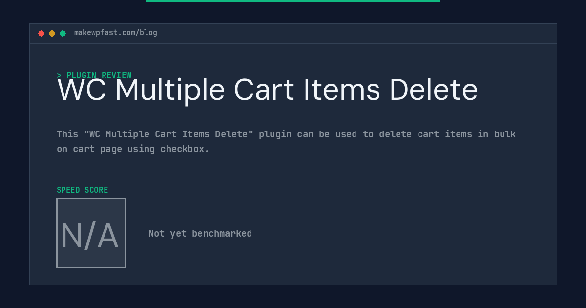 WC Multiple Cart Items Delete - MakeWPFast