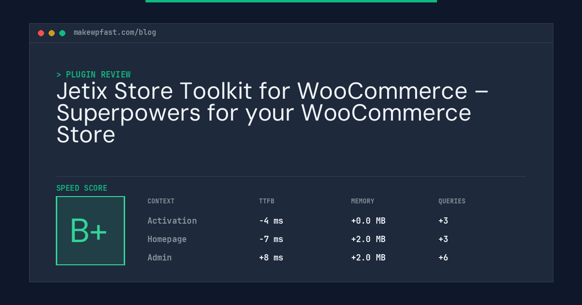 Jetix Store Toolkit for WooCommerce – Superpowers for your WooCommerce Store - MakeWPFast