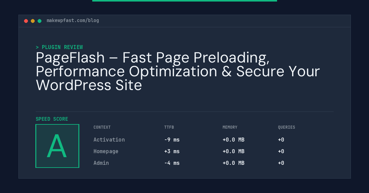 PageFlash – Fast Page Preloading, Performance Optimization & Secure Your WordPress Site - MakeWPFast
