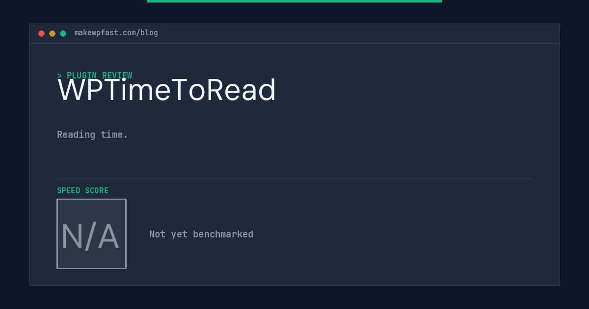 WPTimeToRead - MakeWPFast