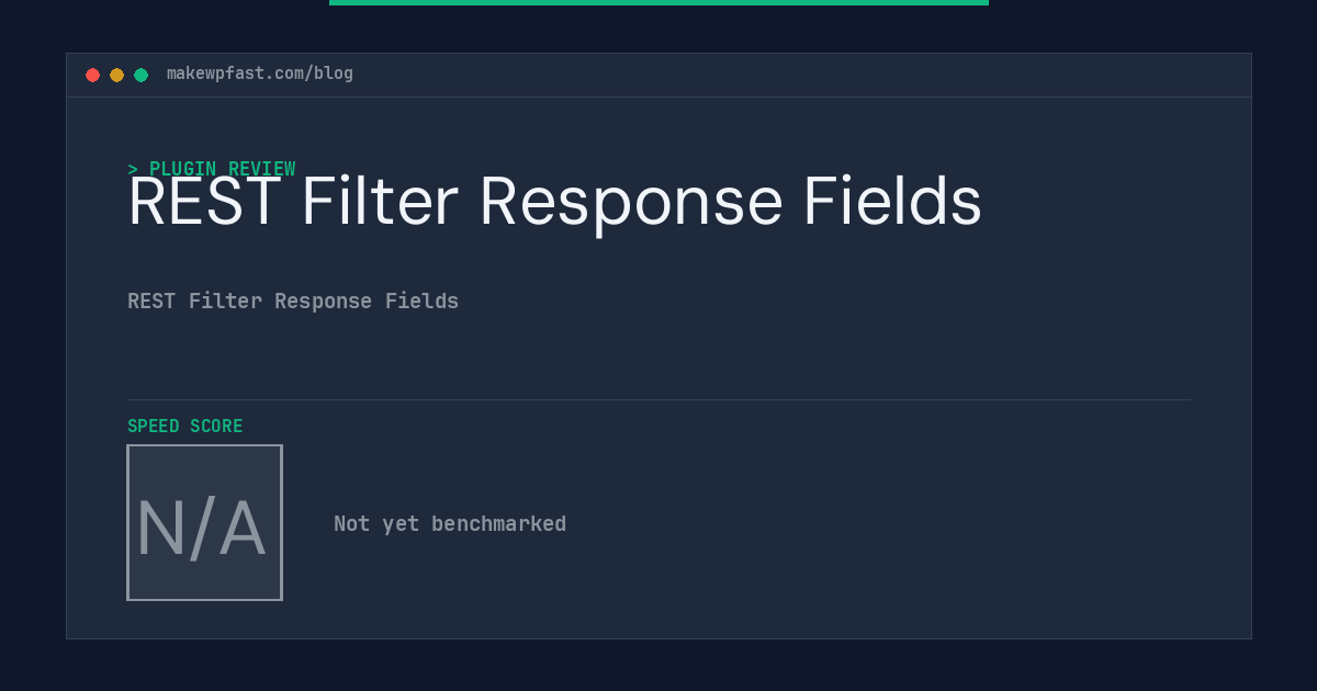REST Filter Response Fields - MakeWPFast