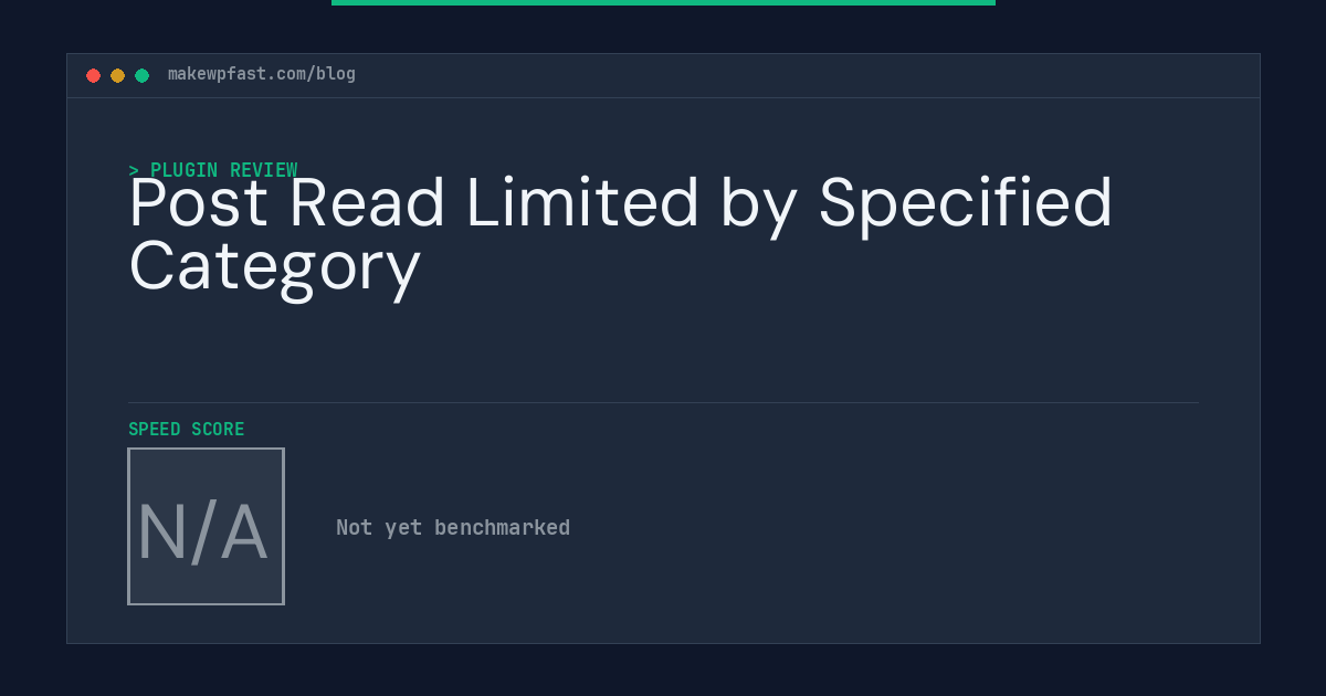 Post Read Limited by Specified Category - MakeWPFast