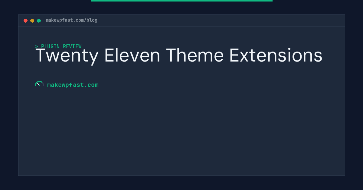 Twenty Eleven Theme Extensions - MakeWPFast