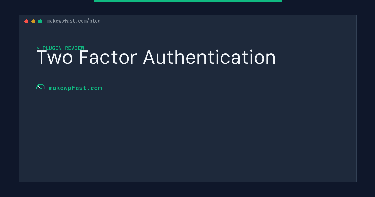 Two Factor Authentication - MakeWPFast