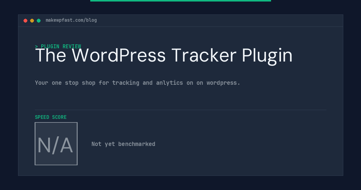 The WordPress Tracker Plugin - MakeWPFast