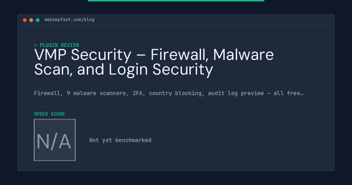 VMP Security – Firewall, Malware Scan, and Login Security - MakeWPFast