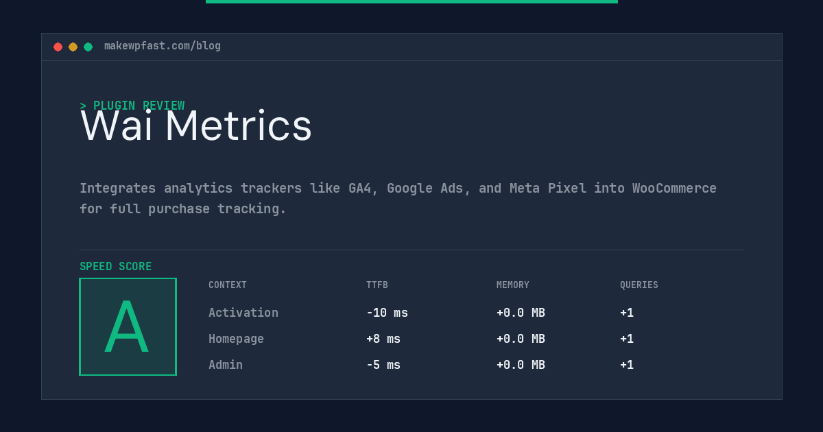 Wai Metrics - MakeWPFast