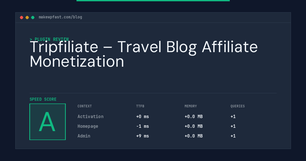 Tripfiliate – Travel Blog Affiliate Monetization - MakeWPFast