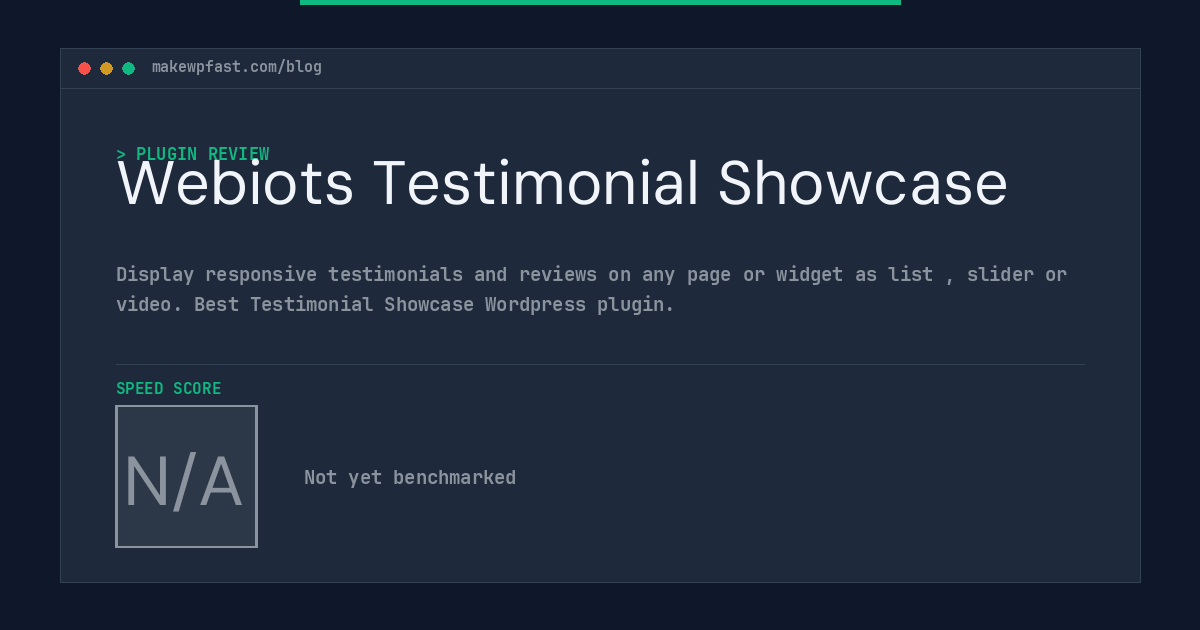 Webiots Testimonial Showcase - MakeWPFast