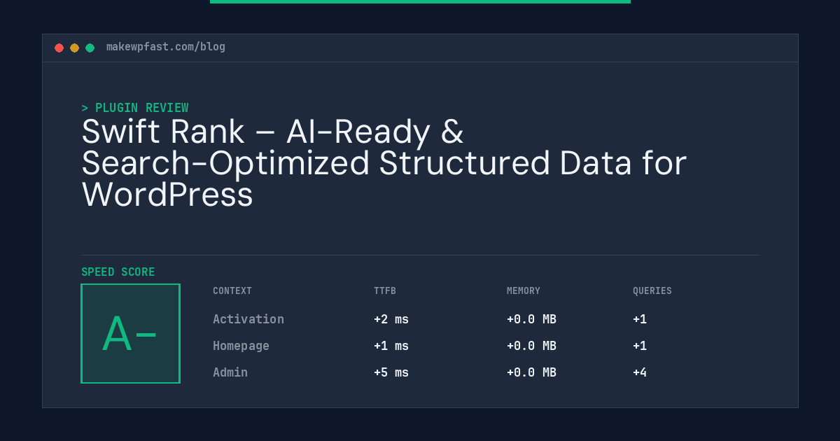 Swift Rank – AI-Ready & Search-Optimized Structured Data for WordPress - MakeWPFast