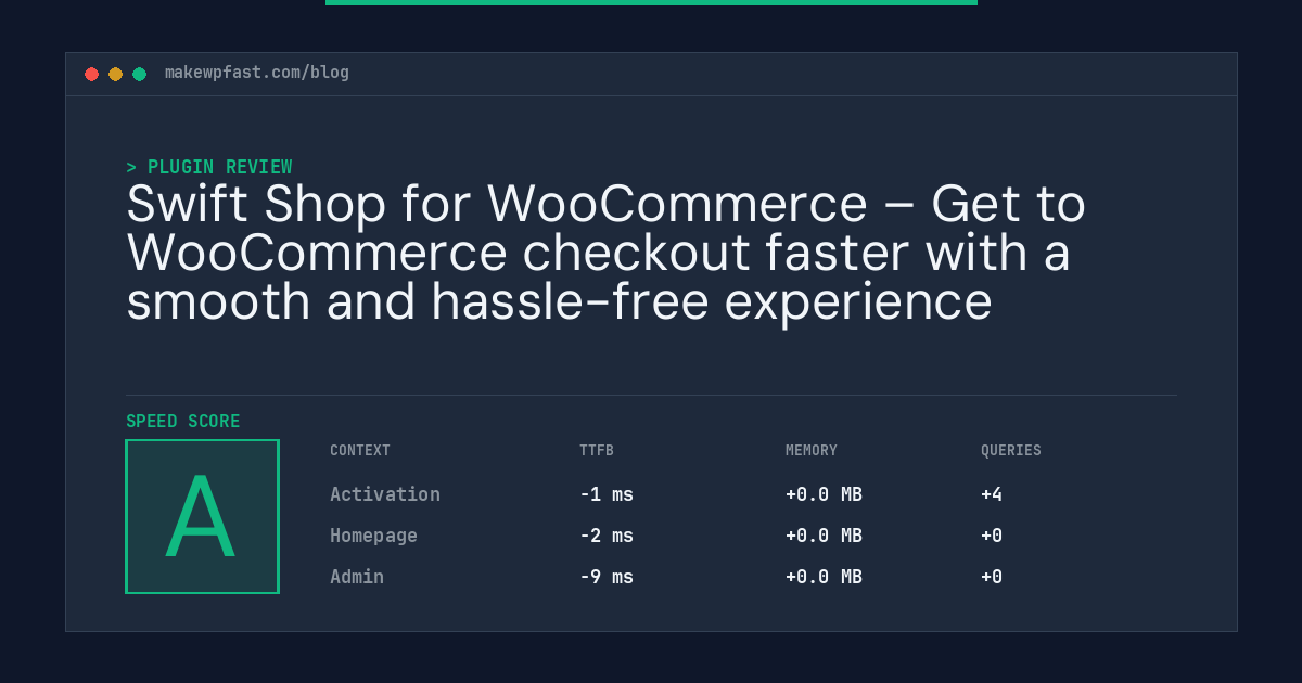 Swift Shop for WooCommerce – Get to WooCommerce checkout faster with a smooth and hassle-free experience - MakeWPFast