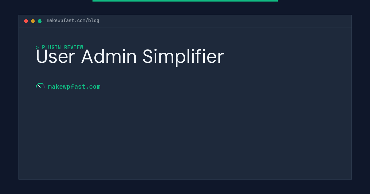 User Admin Simplifier - MakeWPFast