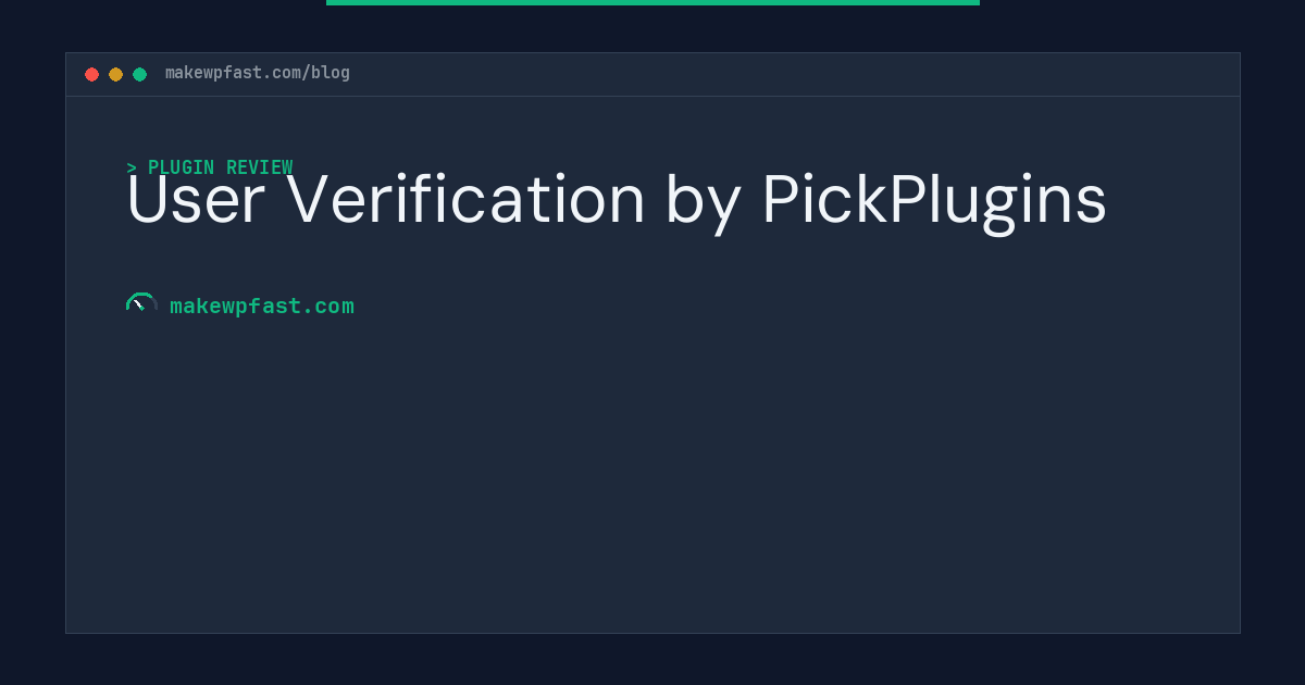 User Verification by PickPlugins - MakeWPFast
