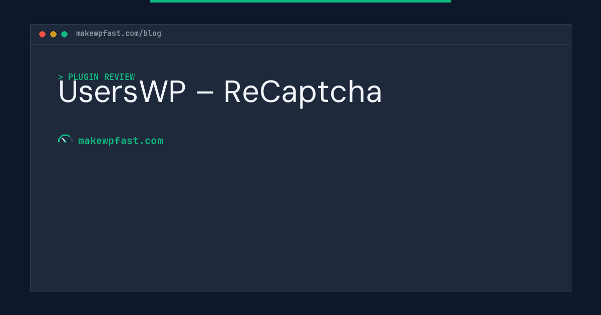 UsersWP – ReCaptcha - MakeWPFast