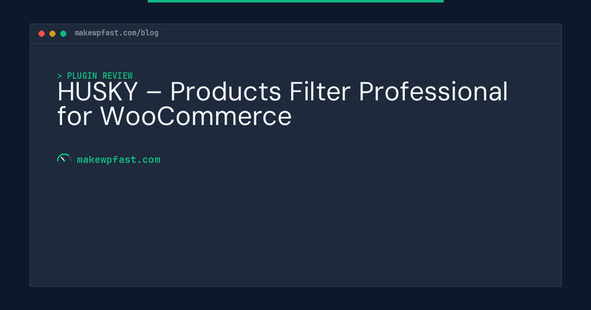 HUSKY – Products Filter Professional for WooCommerce - MakeWPFast