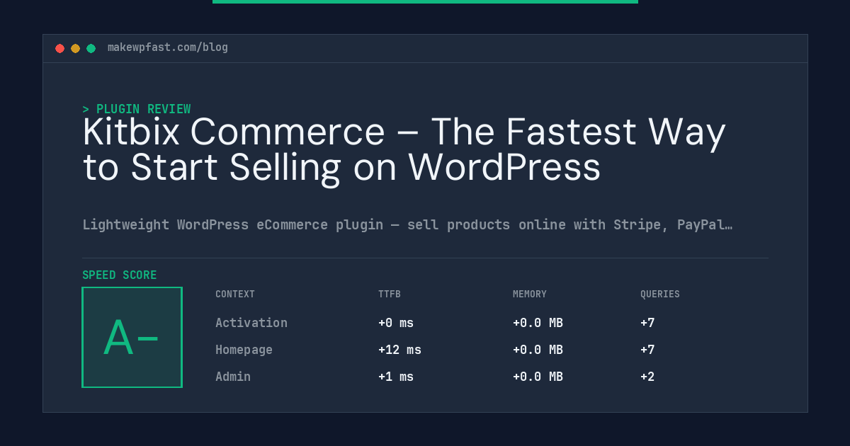 Kitbix Commerce – The Fastest Way to Start Selling on WordPress - MakeWPFast