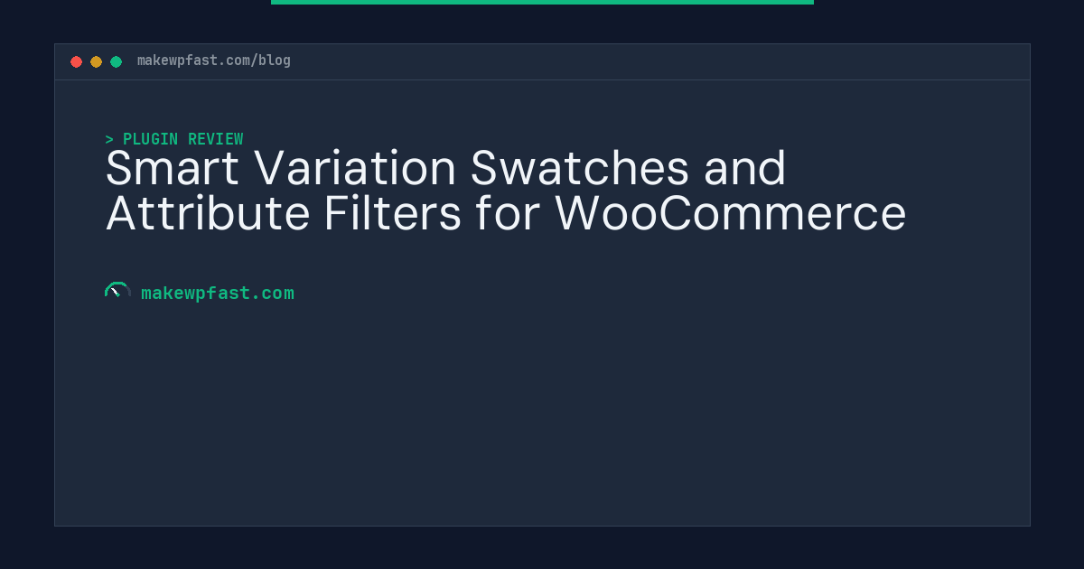 Smart Variation Swatches and Attribute Filters for WooCommerce - MakeWPFast