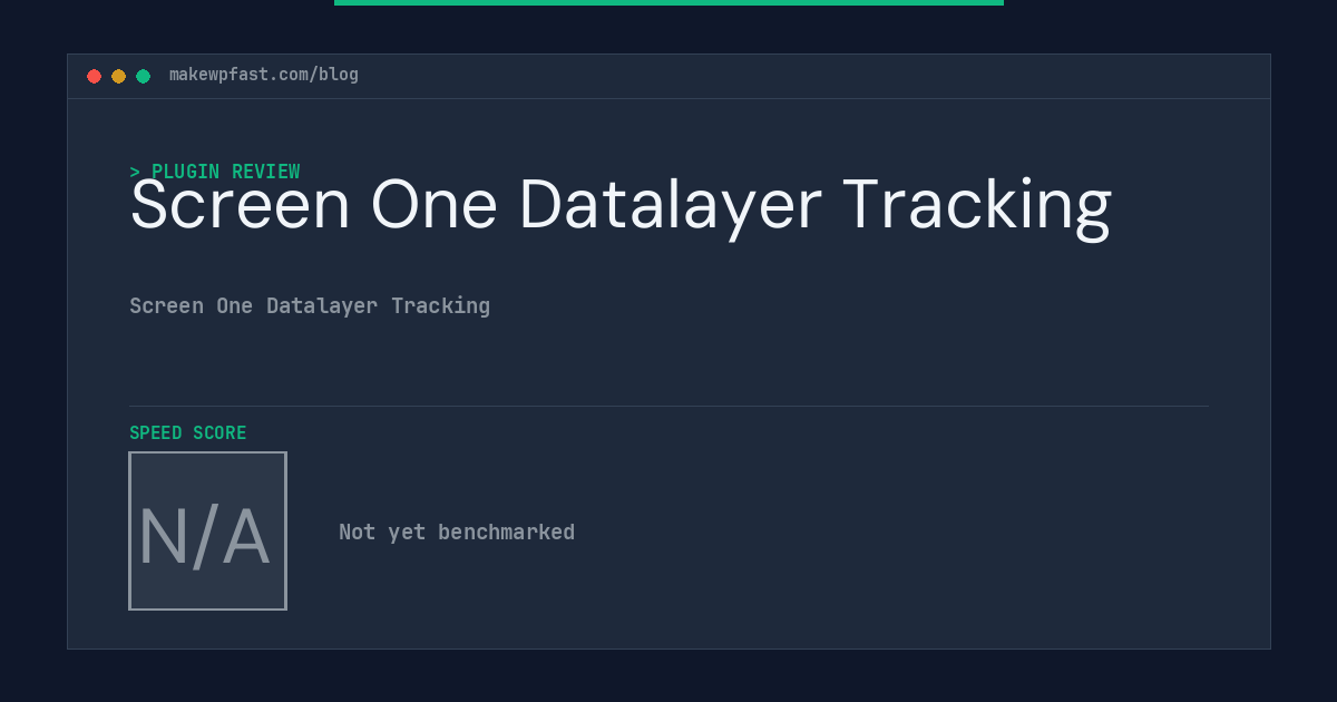 Screen One Datalayer Tracking - MakeWPFast