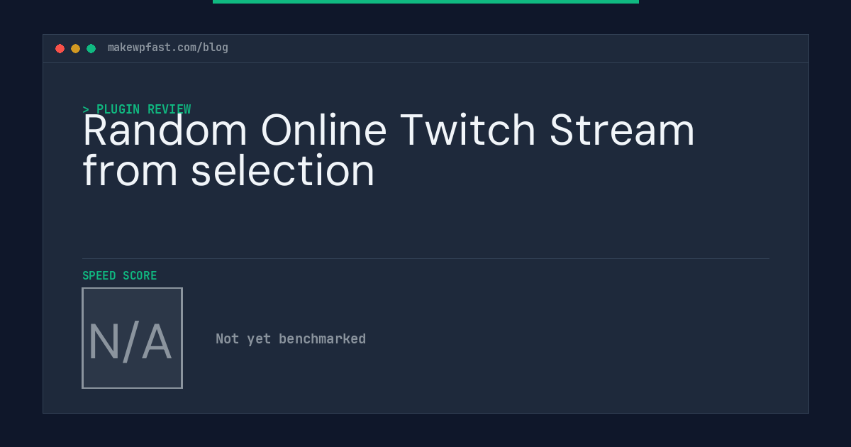 Random Online Twitch Stream from selection - MakeWPFast
