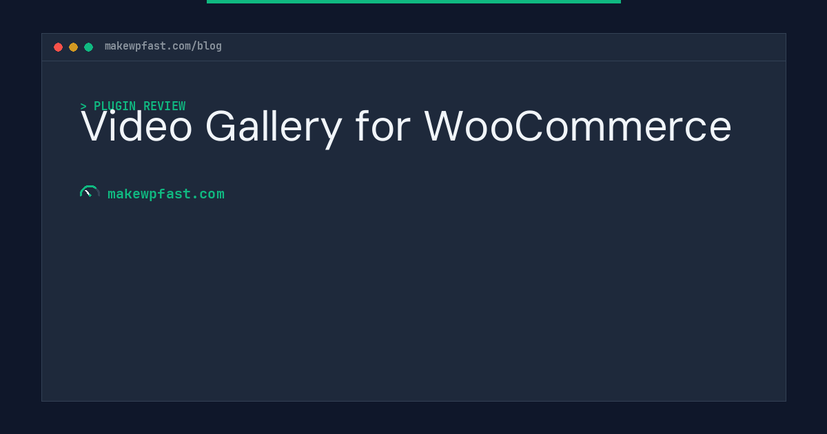 Video Gallery for WooCommerce - MakeWPFast