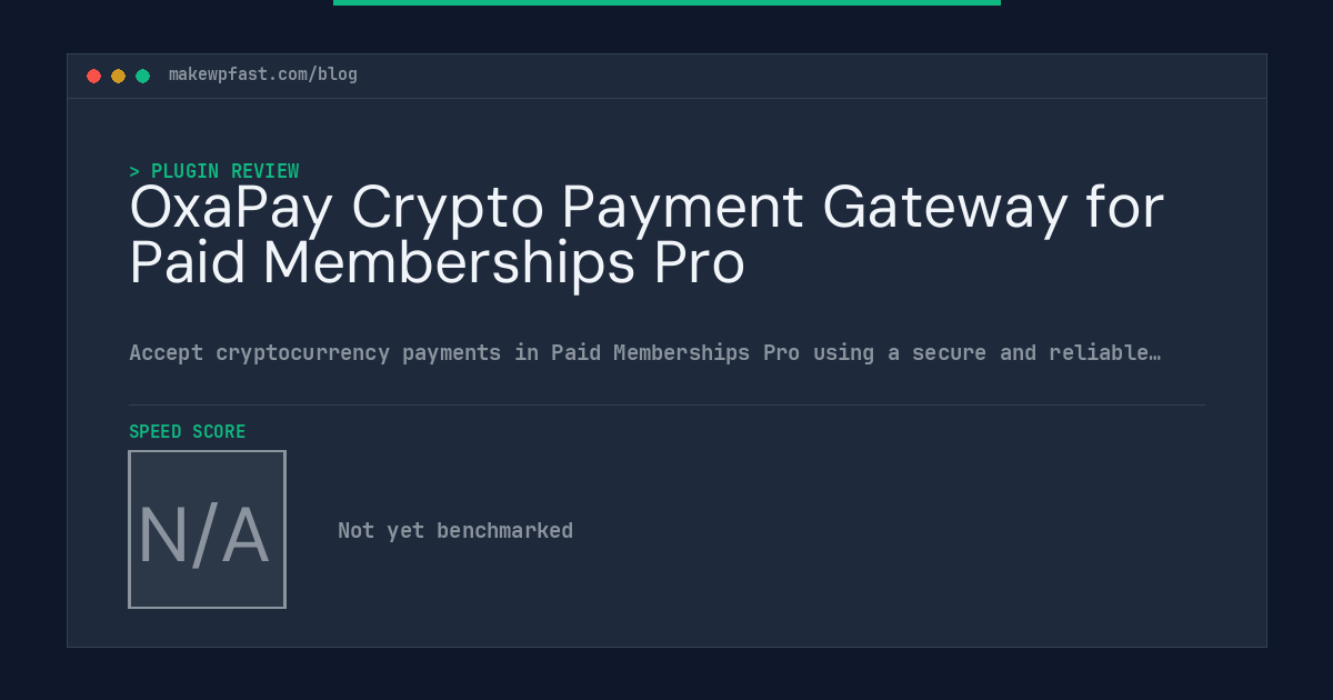 OxaPay Crypto Payment Gateway for Paid Memberships Pro - MakeWPFast