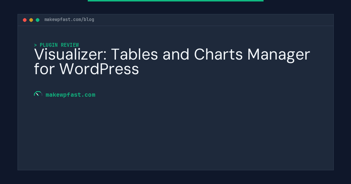 Visualizer: Tables and Charts Manager for WordPress - MakeWPFast