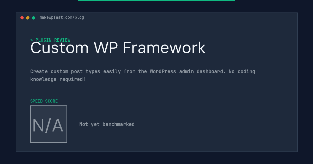 Custom WP Framework - MakeWPFast