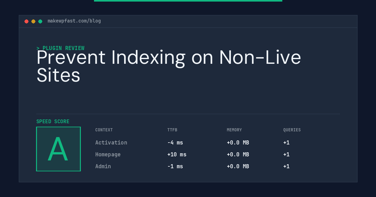 Prevent Indexing on Non-Live Sites - MakeWPFast