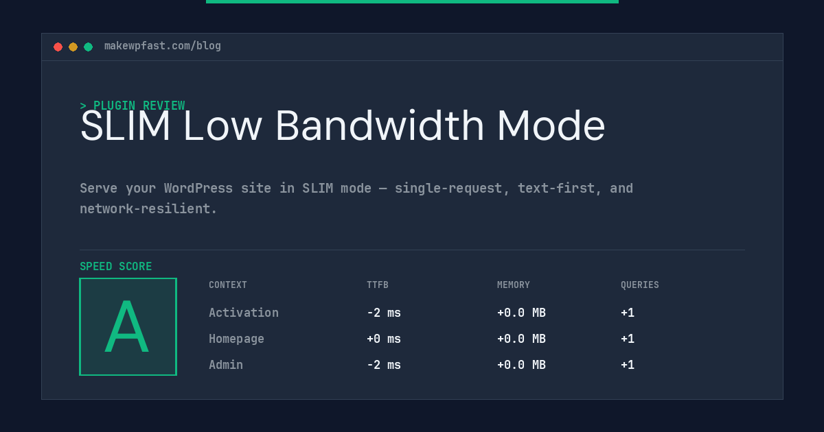 SLIM Low Bandwidth Mode - MakeWPFast