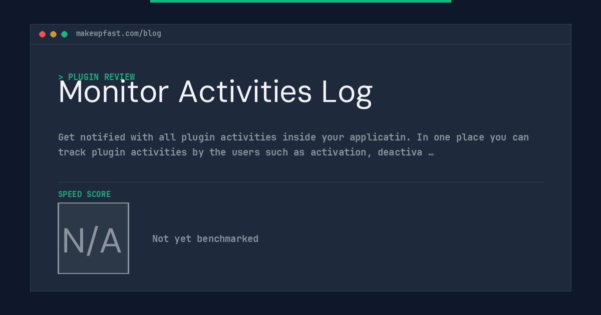 Monitor Activities Log - MakeWPFast