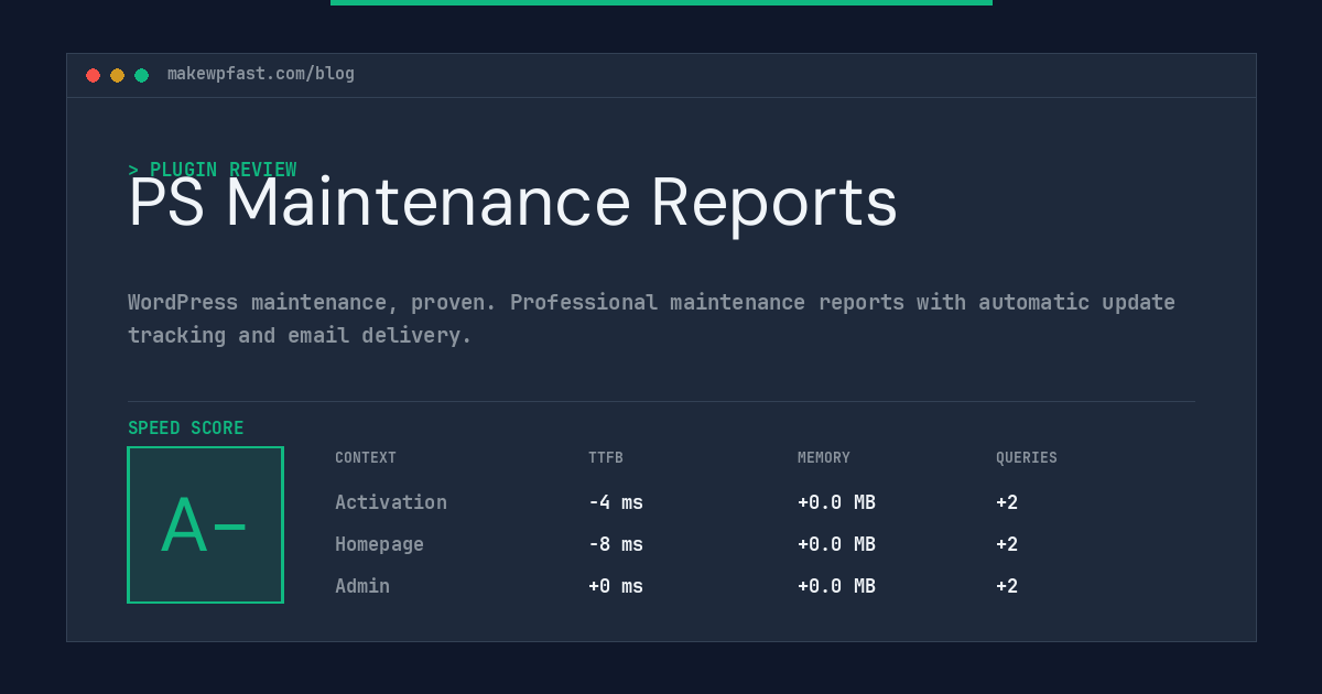 PS Maintenance Reports - MakeWPFast