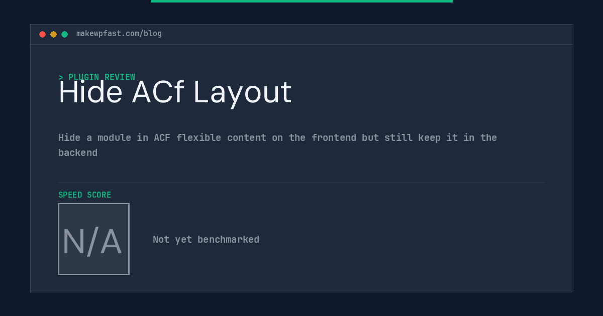 Hide ACf Layout - MakeWPFast
