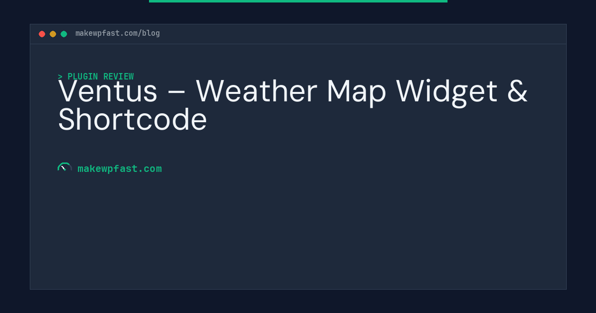 Ventus – Weather Map Widget & Shortcode - MakeWPFast