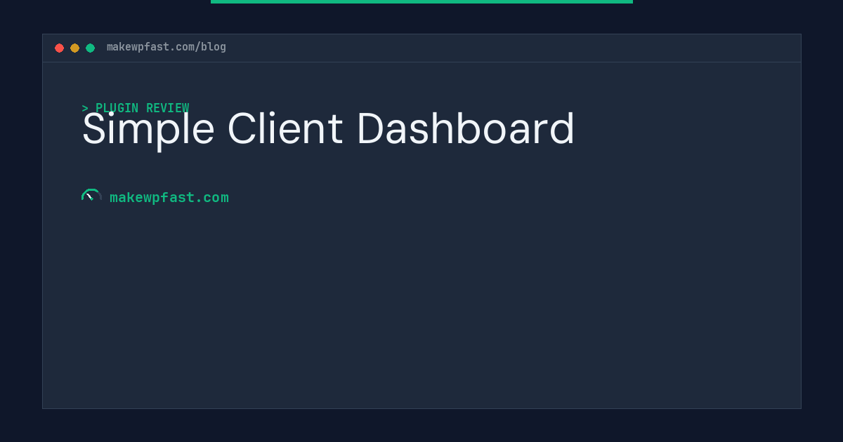 Simple Client Dashboard - MakeWPFast