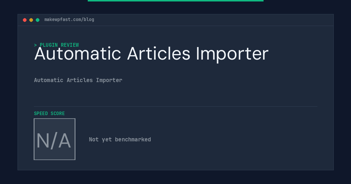 Automatic Articles Importer - MakeWPFast