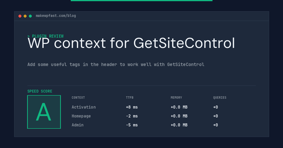 WP context for GetSiteControl - MakeWPFast