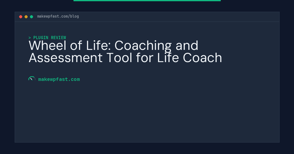 Wheel of Life: Coaching and Assessment Tool for Life Coach - MakeWPFast