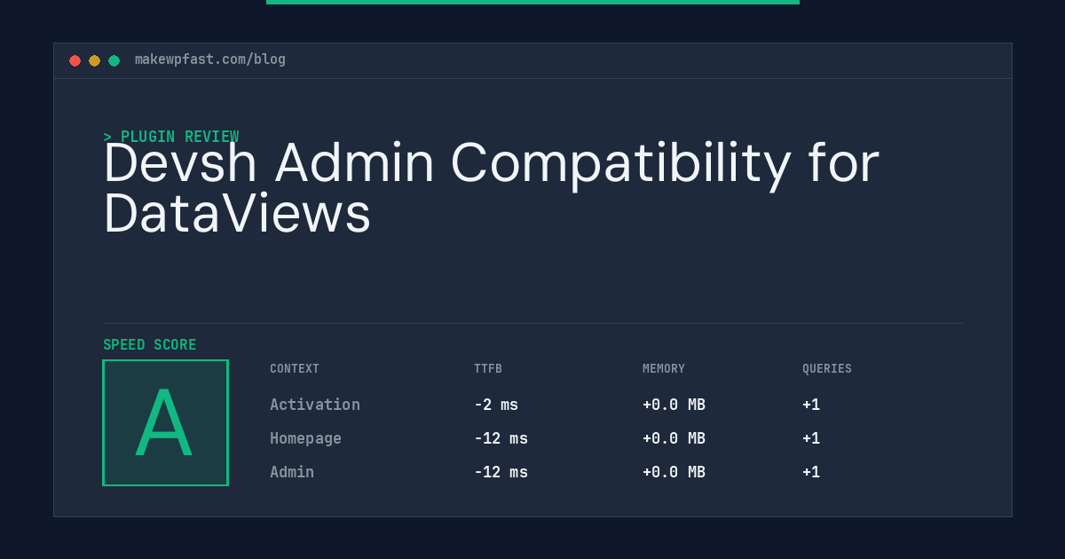 Devsh Admin Compatibility for DataViews - MakeWPFast